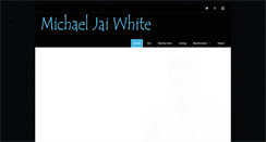 Desktop Screenshot of michaeljaiwhite.net